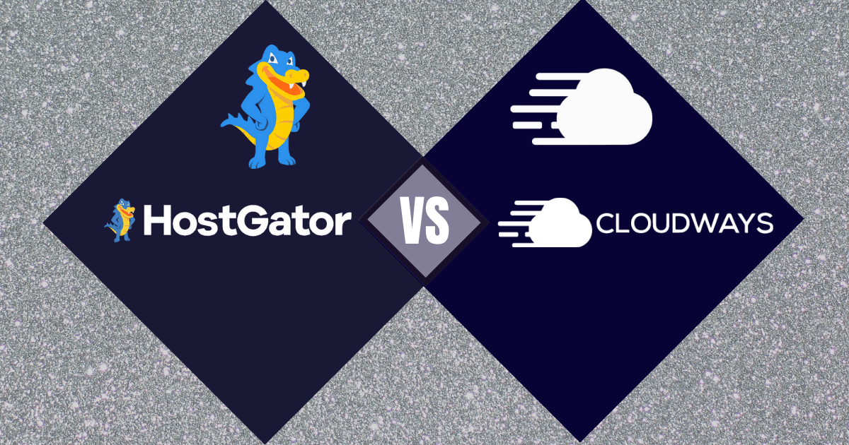 Hostgator vs Cloudways Comparison